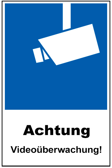 Achtung - Videoüberwachung